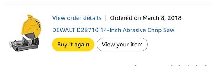 Amazon order history confirming the Dewalt D28710 chop saw was ordered March 8, 2018